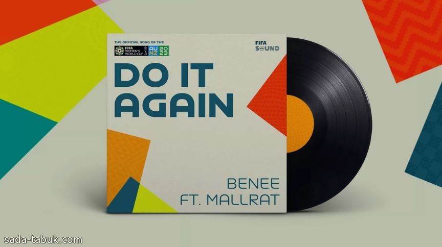 إصدار الأغنية الرسمية لكأس العالم للسيدات"Do It Again"
